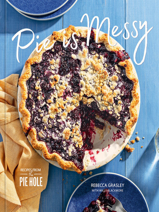 Title details for Pie is Messy by Rebecca Grasley - Wait list